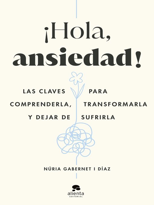 Title details for ¡Hola, ansiedad! by Núria Gabernet i Díaz - Available